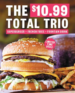 Announcing the $10.99 Total Trio: Superburger, Fries, and a Fountain Drink