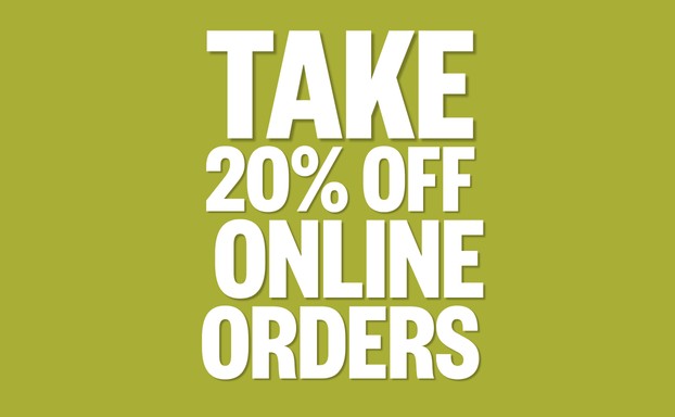 Say Hello to 20% Savings When You Order Online